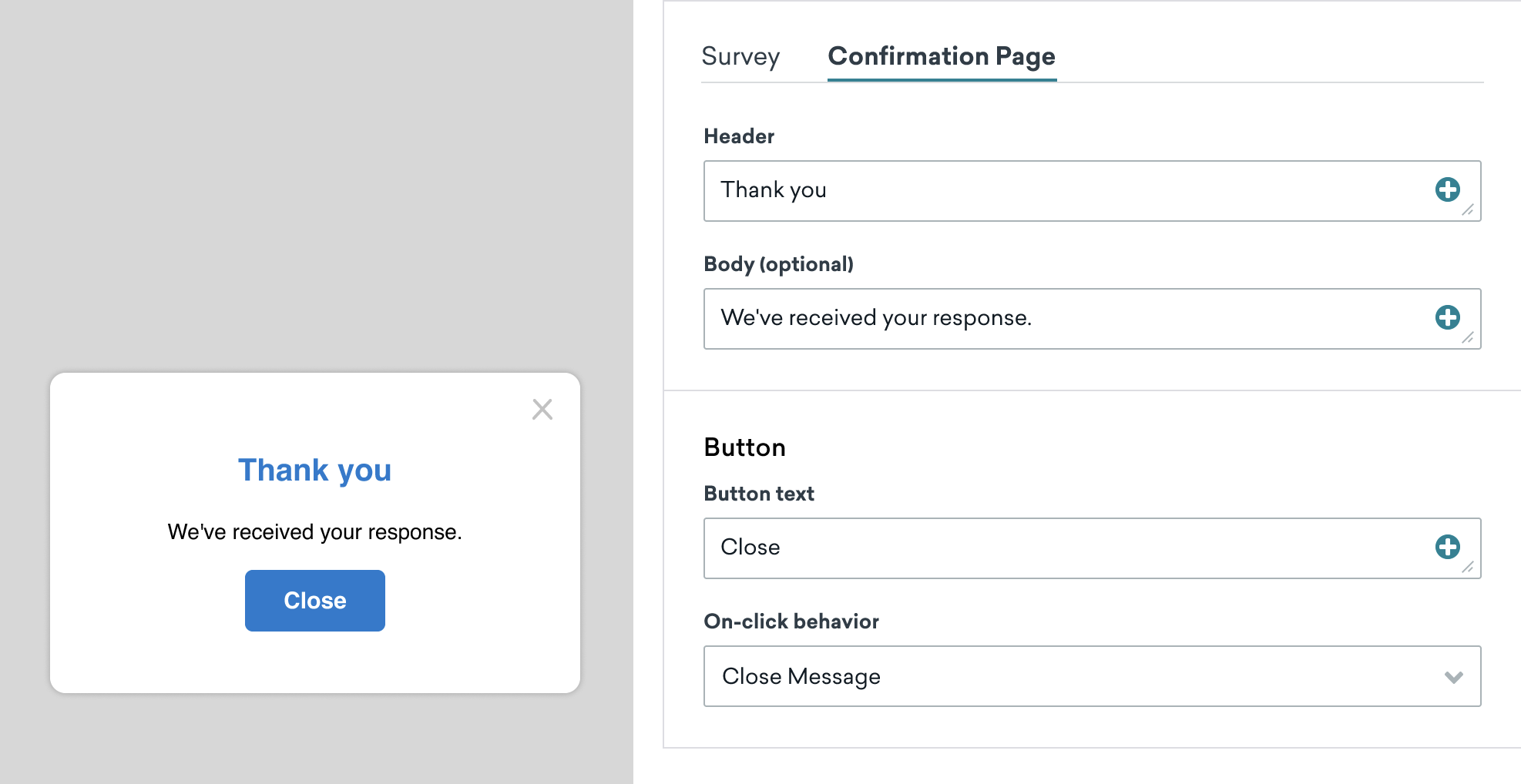 Onglet Confirmation page (Page de confirmation) de l’éditeur d’enquête simple. Les champs disponibles sont l’en-tête, le corps optionnel, le texte du bouton et le comportement en cas de clic de bouton.