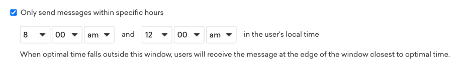 Case à cocher avec « N’envoyer des messages que pendant une plage horaire donnée » sélectionné, pour laquelle la fenêtre horaire est définie entre 8 h et 24 h dans le fuseau horaire de l’utilisateur.