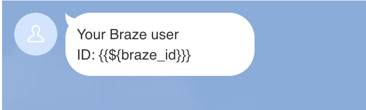 Message LINE indiquant l'ID utilisateur Braze.