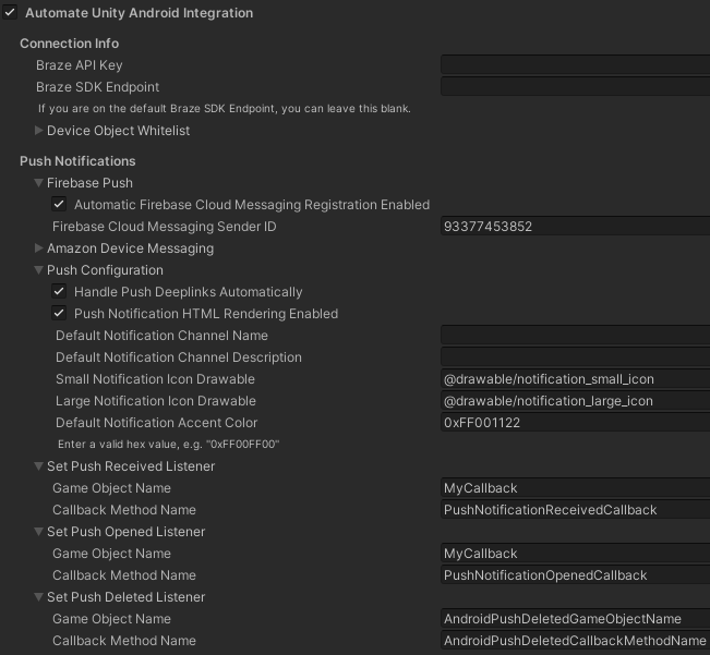 L’éditeur Unity affiche les options de configuration Braze. Dans cet éditeur, « Automatiser l’intégration d’Android Unity », « Notification Push Firebase Push », « Configuration Push gère les liens profonds Push automatiquement », « Configuration Push Rendu HTML des notification push activé » et « Définir les auditeurs Push Deleted/Opened/Received » sont définis. Les champs "Firebase Sender ID", "Small/Large Icon Drawable", "Default Notification Accent Color" sont également fournis.